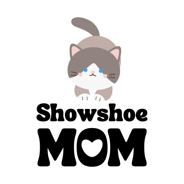 Snowshoe Mom / Snowshoe Cat Owner / Snowshoe Cat Mama / Funny Cat Shirt / Gift for Snowshoe Cat Lover by MeowtakuShop