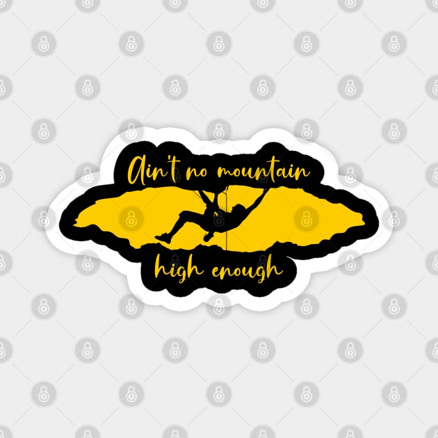 Ain't no mountain high enougth Magnet by The Chocoband