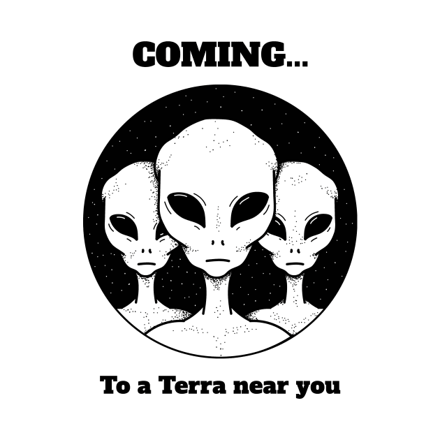 Coming to a Terra near you alien invasion by The MYSTIC ILLUMINARE