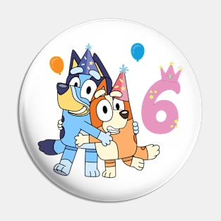 Bluey Happy 6 Years Birthday Pin