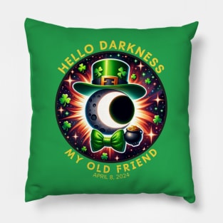 HELLO DARKNESS MY OLD FRIEND SAINT PATRICK'S Pillow