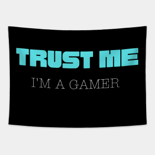 Trust Me I Am A Gamer 8 Tapestry