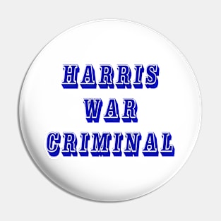 Harris War Criminal - Front Pin