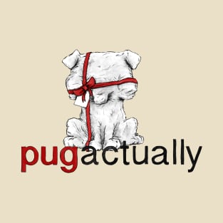 Pug Actually T-Shirt