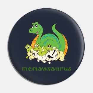 memawsaurus Pin