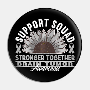 Support Awareness Squad I GBM Brain Tumor Cancer Pin