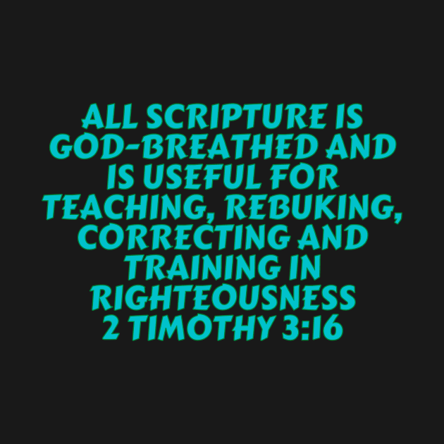 Bible Verse 2 Timothy 3:16 by Prayingwarrior