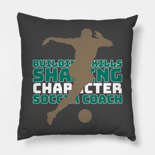 Building skills, shaping character – Soccer Coach, your mentor on the field of dreams Pillow
