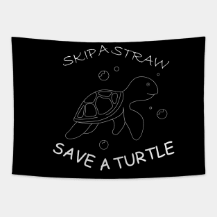 Skip a Straw Save a Turtle Anti Plastic - Black Shirt (In Front & Back) Tapestry