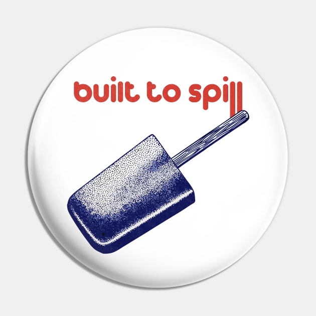 Built To Spill - Original Fan Artwork Pin by unknown_pleasures