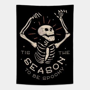 Tis The Season To Be Spooky - Halloween Skeleton Tapestry