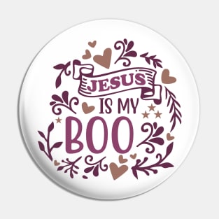 Jesus Is My Boo Pin