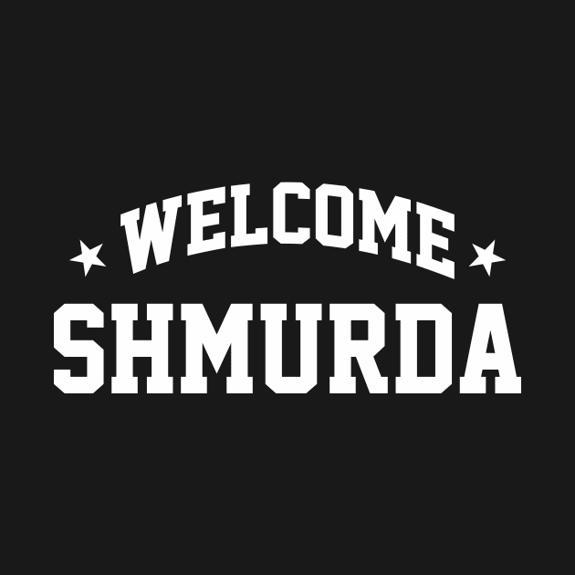 welcome shmurda by creatorbriliant