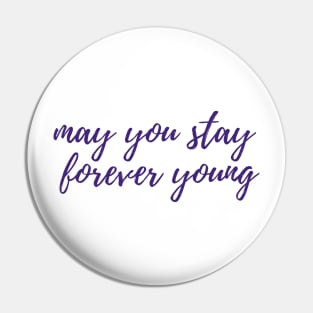 Forever Young Pin