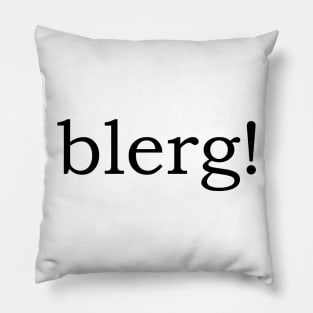 Blerg! Pillow