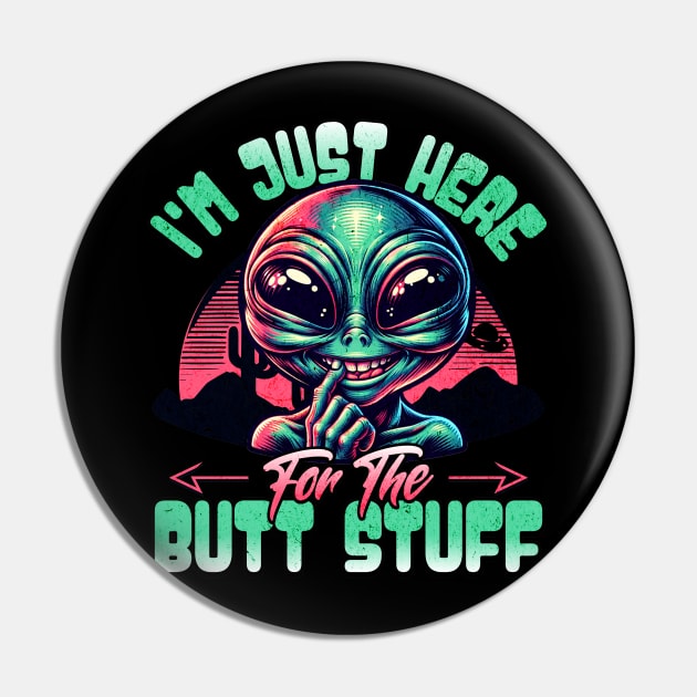 Just Here for the Butt Stuff Pin by BankaiChu