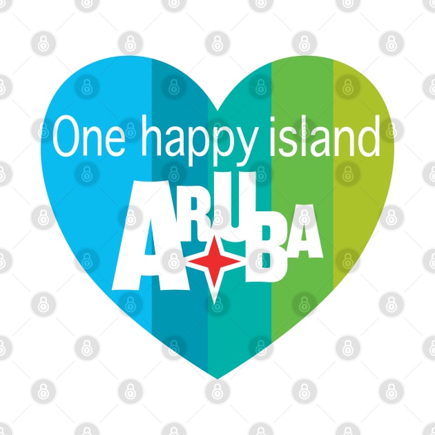 Aruba Heart - one happy island by JossSperdutoArt