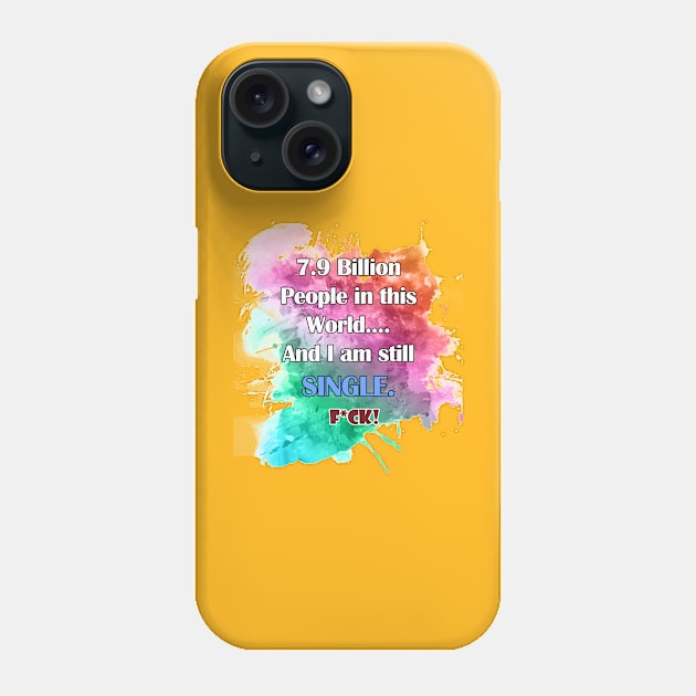 single life Phone Case by GrafiKZ.ph