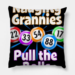 Bingo Queen - Naughty Grannies Pull The Balls Pillow