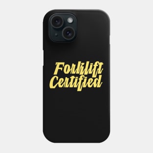 Forklift Certified Meme Phone Case