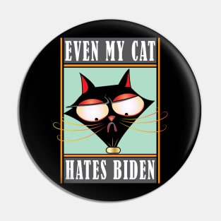 Even My Cat Hates Biden Pin