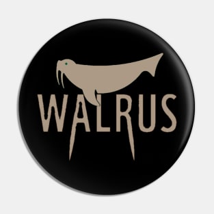 Walrus brown style Pin