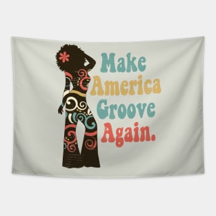 Make America Groove Again T Shirt 1970s Disco Queen Tapestry