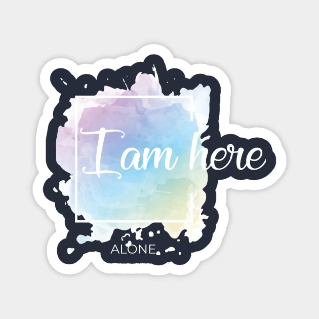 I am here Magnet by Zain_Art