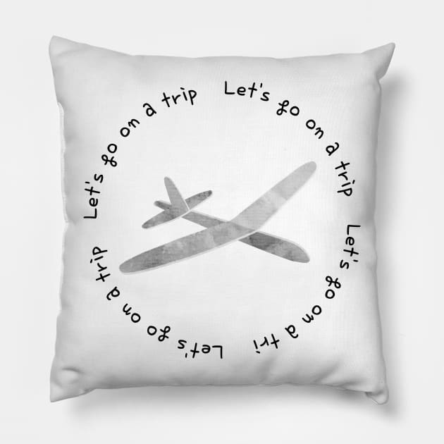 Lets go on a trip,airplane Pillow by zzzozzo