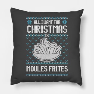 All I Want For Christmas Is Moules Frites - Ugly Xmas Sweater For Fries Lover Pillow