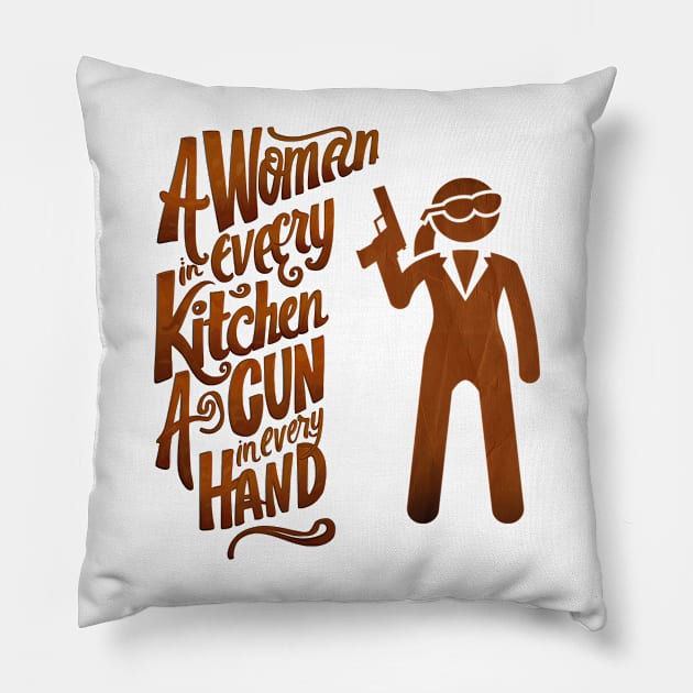 A woman in every kitchen a gun in every hand Pillow by thestaroflove