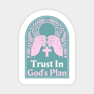 Christian Apparel - Trust In God's Plan. Magnet