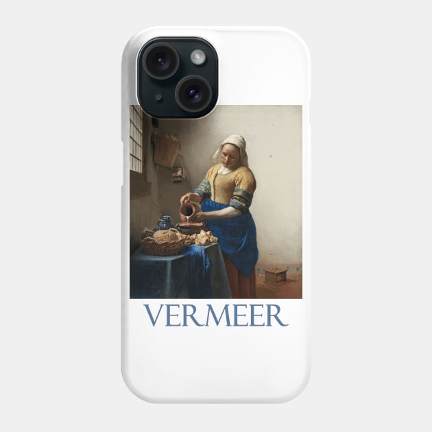 The Milkmaid (The Kitchen Maid) by Johannes Vermeer Phone Case by Naves