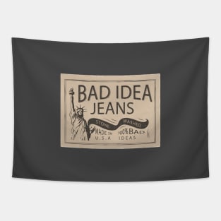 Bad Idea Jeans - vintage logo SNL fake commercial Tapestry