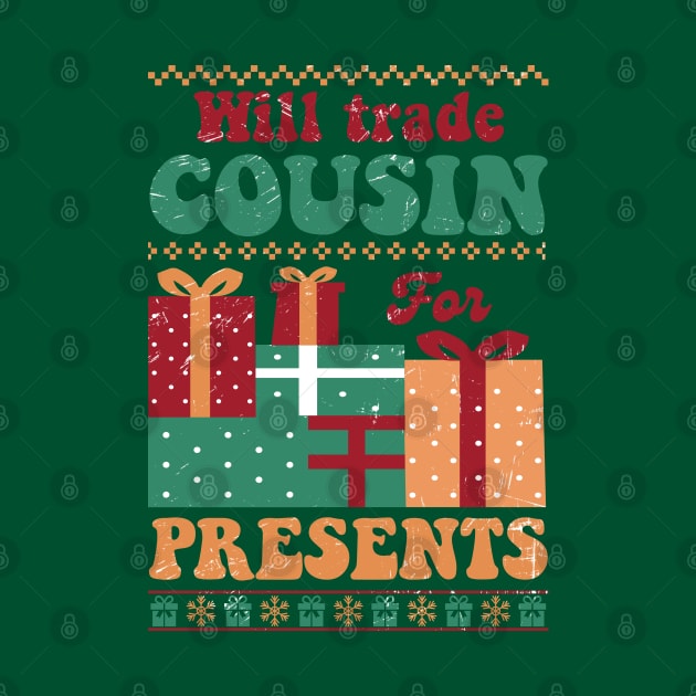 Will Trade Cousin For Presents by Erin Decker Creative