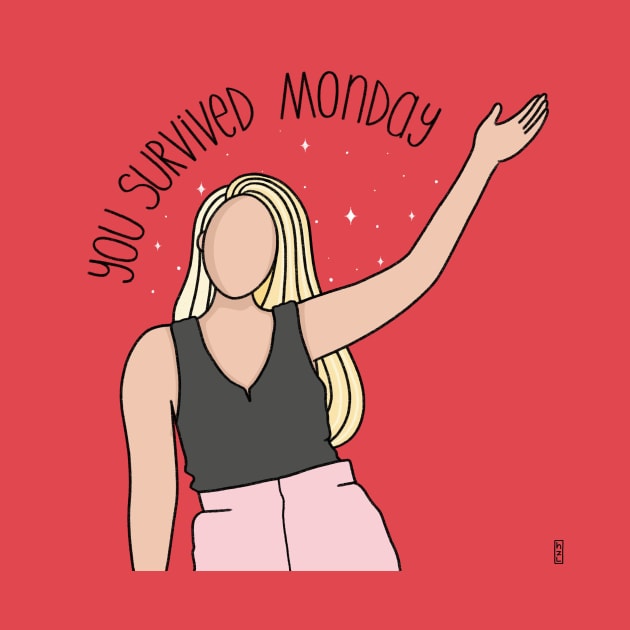 You survived Monday by hazal kirikci