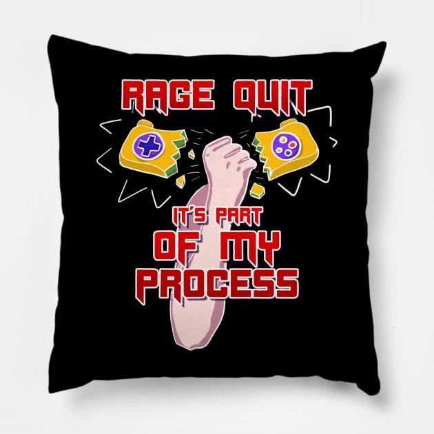 Rage Quit it's part of my process! Pillow by Joselo Rocha Art