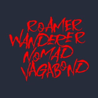 Roamer Wanderer Nomad Vagabond T-Shirt