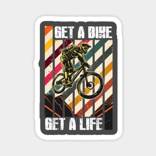 Get A Bike Get A Life Mountain Bike Design Magnet