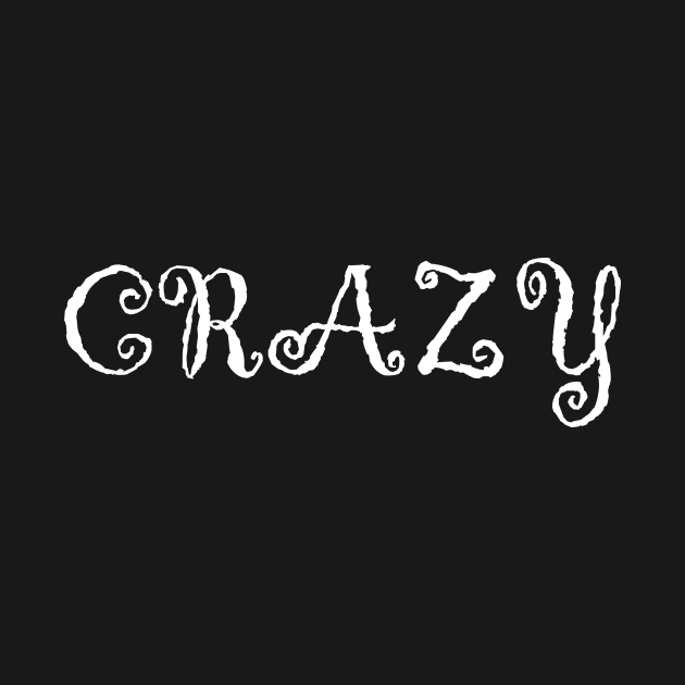 Word CRAZY by BK55