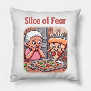 Slice of fear - funny pizza Pillow