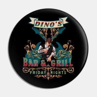 Dino's Bar & Grill Pin