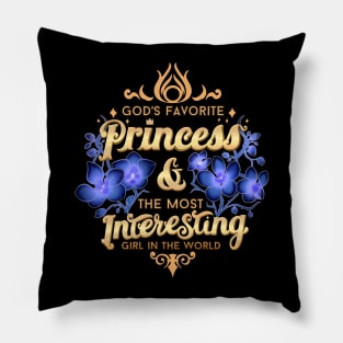 Gods Favourite Princess Pillow