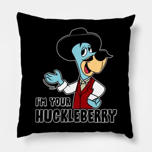 I'm your huckleberry Pillow