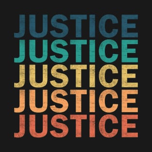 Justice Name T Shirt - Justice Vintage Retro Name Gift Item Tee T-Shirt