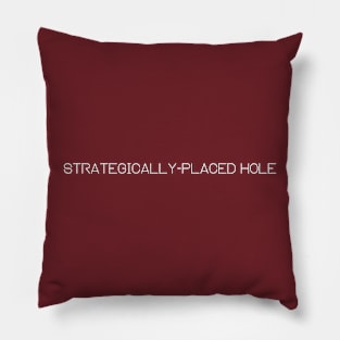 Strategically-Placed Hole Pillow