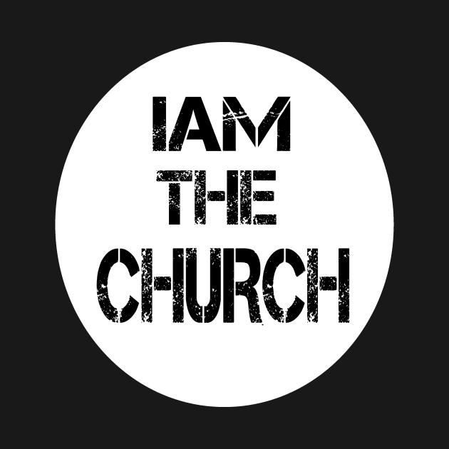 iam the church by theshop