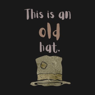 This is an old hat T-Shirt