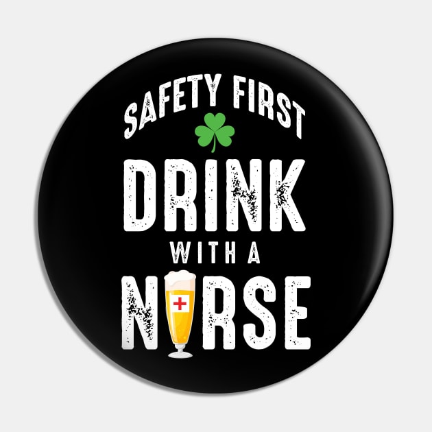 Safety First Drink With A Nurse Pin by monolusi