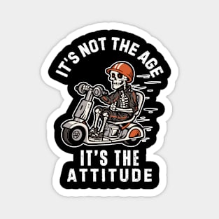 Skeleton Riding Scooter Bike Attitude Positivity Quote. Magnet